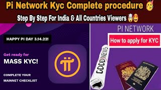 Pi network Kyc Complete procedure 🥳 | Step By Step Pi Kyc Process For India 🤩 &  For All Countries 😱