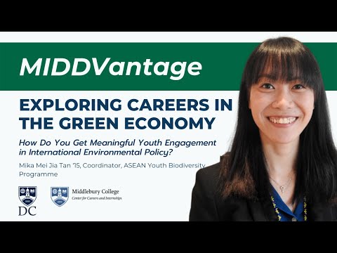 MIDDVantage Exploring Careers in the Green Economy Ep 12 with Mika Mei Jia Tan ‘15