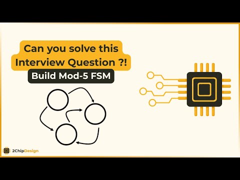 Can You Design a Mod-5 FSM From Scratch? Popular Interview Question Solved Visually