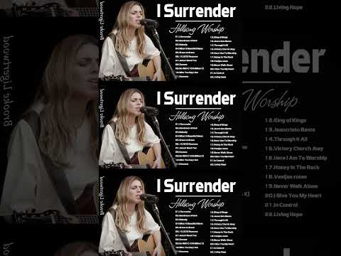 I Surrender 🙏 Best Of Hillsong 2023