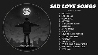 Bad Liar... (𝙨𝙡𝙤𝙬𝙚𝙙 + 𝙧𝙚𝙫𝙚𝙧𝙗) - Sad love songs that make you cry for a broken heart
