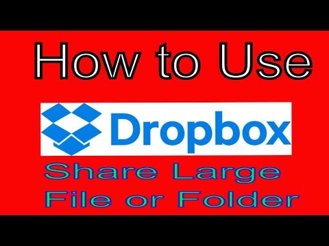 How to Share Large Files or Folder with Someone Else using Dropbox