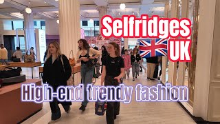 City Walk 4K🇬🇧Explore the Luxury Inside Selfridges | Designer Watches & High-End Fashion 🛍️✨