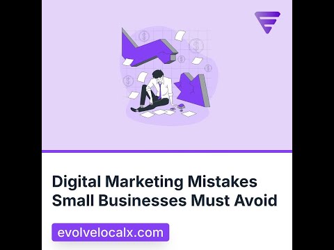 Digital Marketing Mistakes Small Businesses Must Avoid