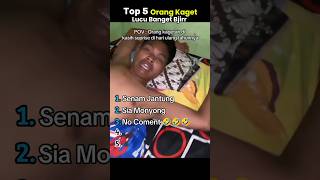 Top 5 Orang Kaget 🤣 Lucu Banget Bjirr #lucu #ngakak