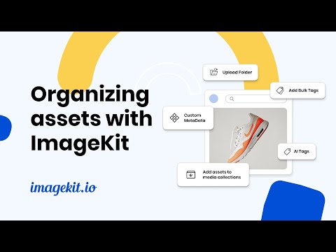 Organizing digital assets better | Digital asset management | ImageKit