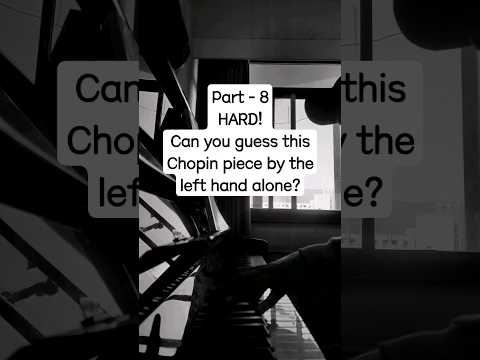Part 8 - HARD! Can you guess this Chopin piece by the left hand? #piano #chopin #classicalmusic
