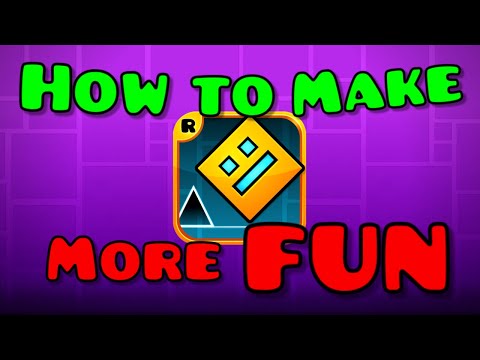 Ways to Make Geometry Dash A LOT More Fun to Play!