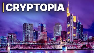 Cryptopia | AWARD WINNING DOC | Digital Cash | Web 3.0 | Bitcoin