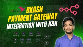 n8n দিয়ে bKash Payment Gateway Integrate করুন | Complete Automation Bangla Tutorial