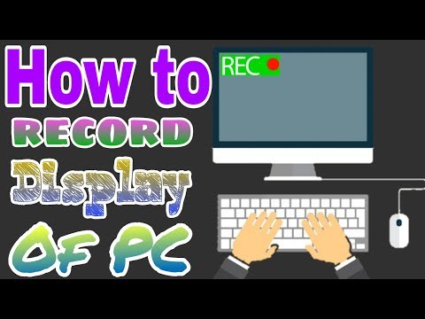 How to record display of any pc?
