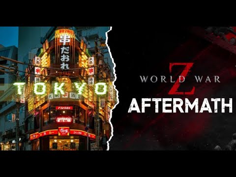 World War Z Aftermath | TOKYO CHAPTER Walkthrough Gameplay No Commentary