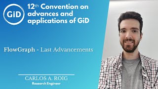 FlowGraph - Last Advancements | GiD Convention 2024