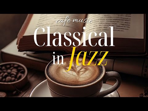 The Best of Classical Music in Jazz - Relaxing Guitar BGM (Mozart, Beethoven, Bach, Chopin, Liszt)