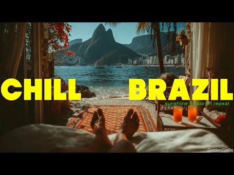 pov: waking up in rio - CHILL BRAZIL | Samba, Bossa Nova, Latin Funk Playlist