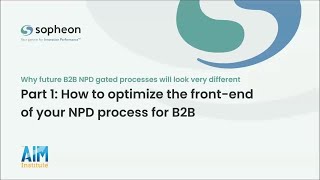 Part 1: Why future B2B NPD gated processes will look very different