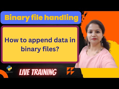 HOW TO APPEND DATA IN A BINARY FILE ? CBSE CLASS - XII | COMPUTER SCIENCE | binary file in python