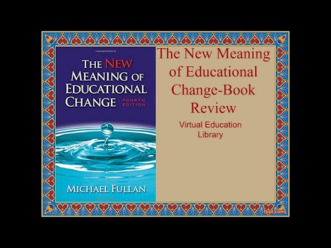 Book Review: The New Meaning of Educational Change by Michael Fullan