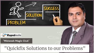 Quickfix Solutions to our Problems