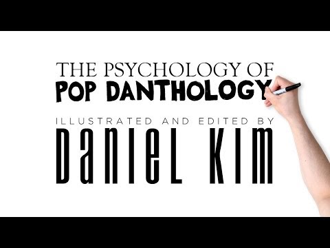 "The Psychology of Pop Danthology" ✎ Daniel Kim