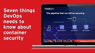 Seven Things DevOps Needs to Know About Container Security