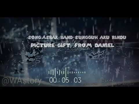 Asbak band  SUNGGUH AKU RINDU, Lirik