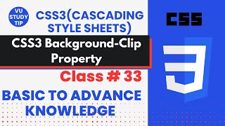 css3 background-clip tutorial|class 33|background-clip in css simple guide for beginner@vustudy4121