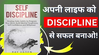 Self-Discipline by Ray Vaden | Daily Habits to Build Focus, Confidence & Mental Toughness