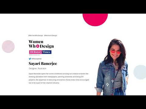 Women Who Design -Sayari Banerjee With HERstory Times
