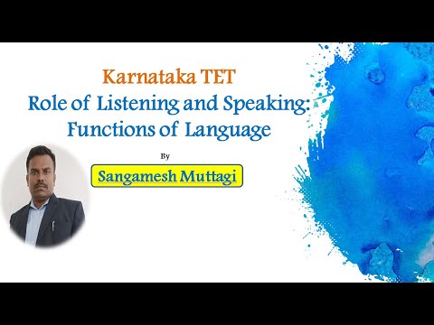 Role of Listening and Speaking: Functions of Language for  Karnataka TET & CTET
