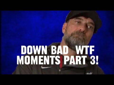 DOWN BAD/ WTF MOMENTS PART 3