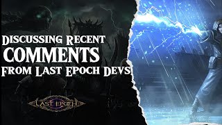 Discussing Recent Developer Response from Last Epoch's Reddit! I Love How Involved They are!