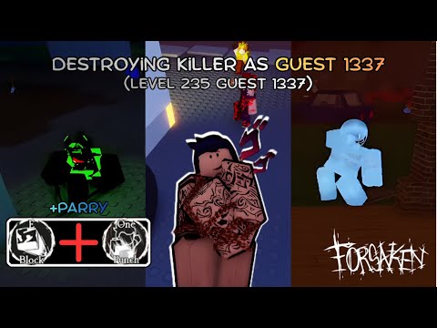 Destroying killer as Guest 1337 in... (forsaken)