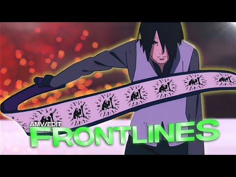 「Naruto/Sasuke」 - Frontlines [Edit/AMV]! | Alight Motion Edit