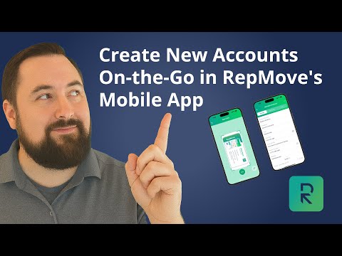 Create New Accounts On-the-Go in RepMove's Mobile App
