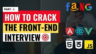 How to crack the front-end interview in 2022 ✅