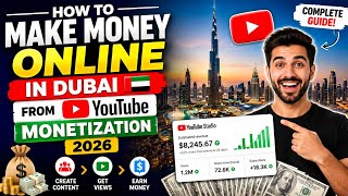 How to make money online in dubai From YouTube monetization 2026