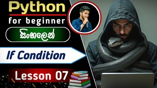 Python If Statement in Sinhala - Lesson 07 | Complete Sinhala Python Tutorial for Beginners 2025