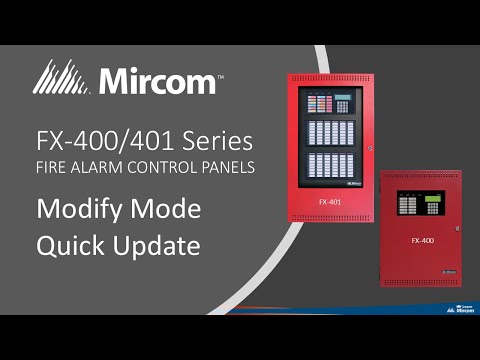 Mircom FX-400/401 Feature Update - Modify Mode  and Quick Update