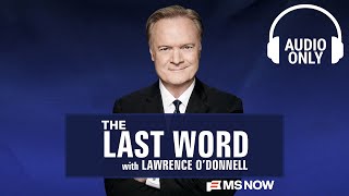 The Last Word with Lawrence O'Donnell - Dec. 30 | Audio Only
