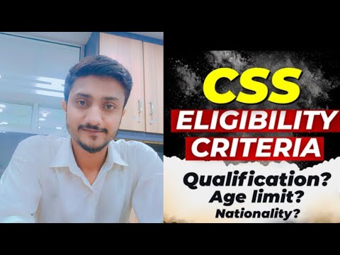 CSS Eligibility Criteria | Who Can Apply for CSS?