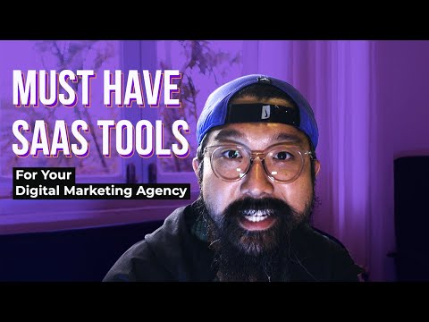 Must Have SaaS Tools For Your Digital Marketing Agency