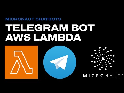 Micronaut Chatbots Telegram AWS Lambda