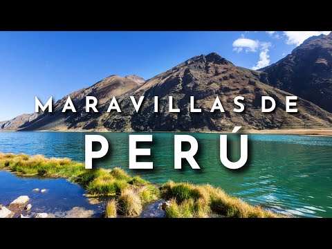 WONDERS OF PERU Best Places to Visit in Peru