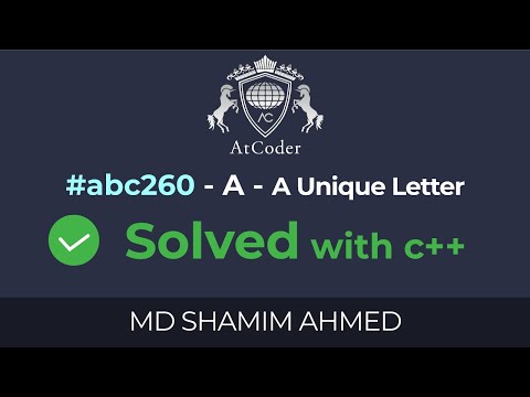 AtCoder - "abc260 - A - A Unique Letter ( Bangla ) | C++ | Md Shamim Ahmed