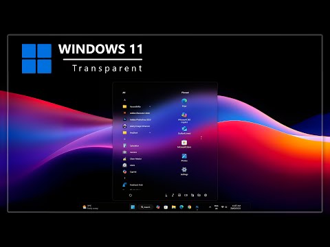 Complete Transparent Start Menu for  Windows 11 | New Windows 11 Start Menu | Tutorial Video