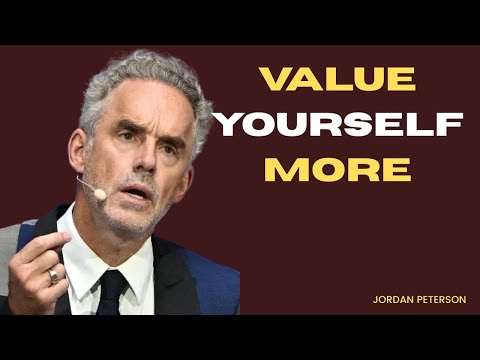 VALUE YOURSELF MORE//JORDAN PETERSON MEST MOTIVATIONAL SPEECH