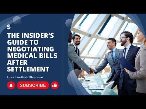 The Insider’s Guide To Negotiating Medical Bills After Settlement