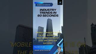 "Mobile commerce is on the rise; businesses need mobile-optimized sites and apps for success."