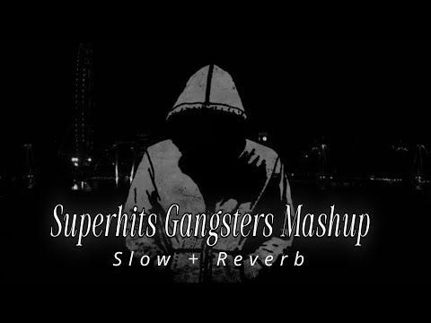 Superhit Gangster Mashup (Slowed+Reverb)😈☠️| Sidhu Moosewala X Karan Aujla X Shubh | @Rapguru_G